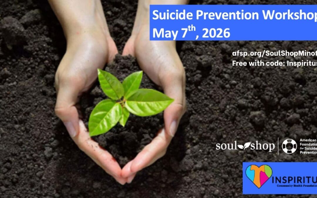 INSPIRITUS Community Health Foundation teams up with ND Chapter American Foundation for Suicide Prevention